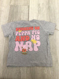 Peppa Pig “No Nap” Tee - 4T