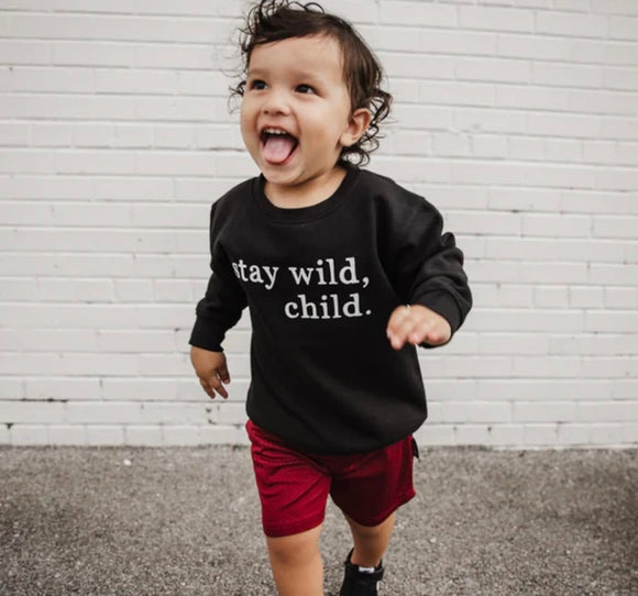 Stay Wild Child Pullover