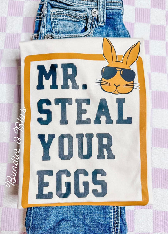 Steal your eggs tee