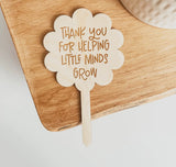 Little Minds Grow Teacher Plant Stake