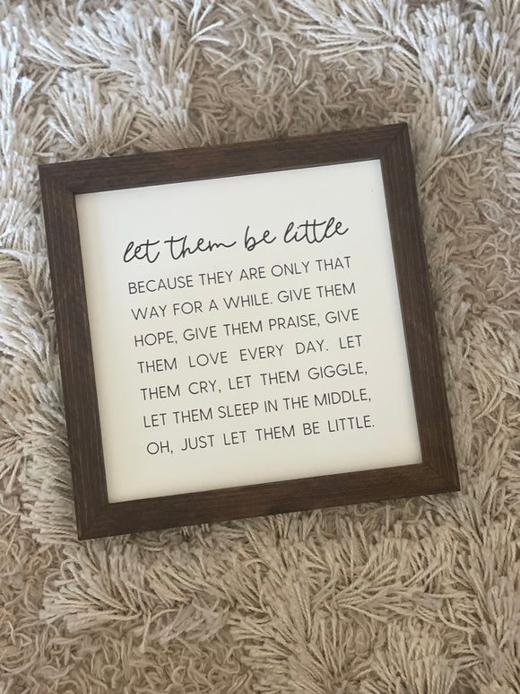 Let Them Be Little Sign