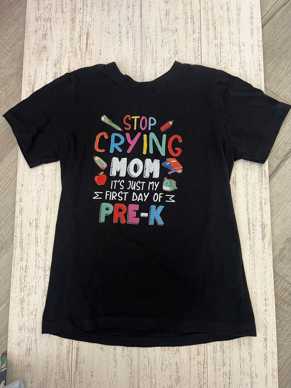 “Stop Crying Mom” Tee - 3T