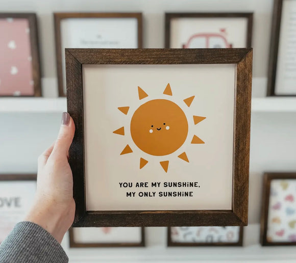 You Are My Sunshine Sign