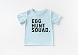 Egg Hunt Squad. Tee